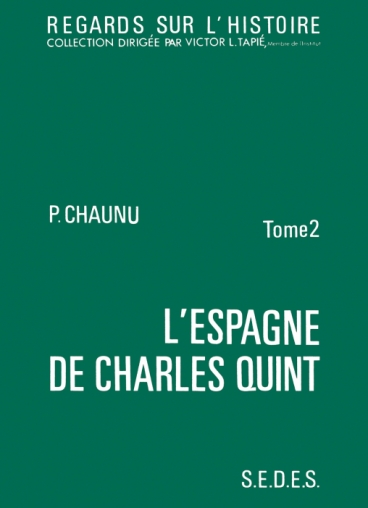 L'Espagne de Charles Quint Tome 2