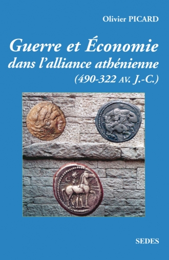 Guerre et économie de la Grèce classique (490 av. J.-C.-322 av. J.-C.)