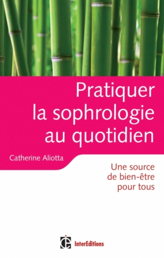 Pratiquer la sophrologie au quotidien