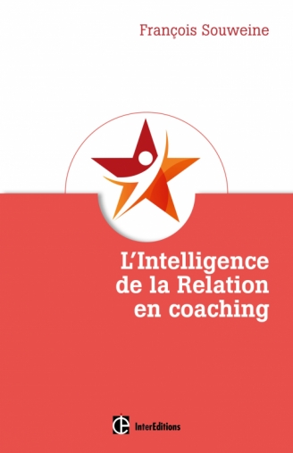 L'intelligence de la relation en coaching