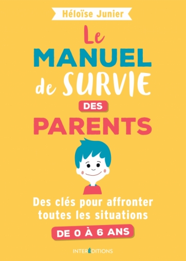 Le manuel de survie des parents