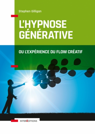 L'hypnose générative, ou l'expérience du flow créatif