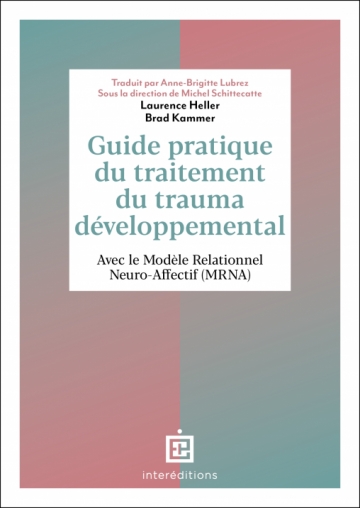 Guide pratique du traitement du trauma développemental