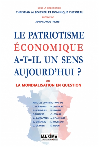 Le patriotisme économique a-t-il un sens aujourd'hui ?