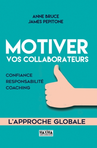 Motiver vos collaborateurs