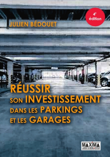 Réussir son investissement dans les parkings et garages