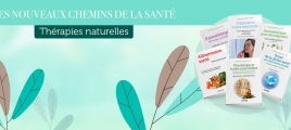 Les thérapies naturelles pour maintenir le bien-être, diagnostiquer ou prévenir les maladies.