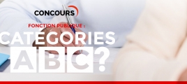 Concours de la fonction publique: tout savoir sur les catégories A,B,C