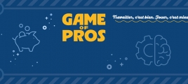 Collection "Game of Pros" : Travailler c’est bien, jouer c’est mieux !
