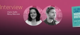 Le Grand Livre du Marketing digital - Claire Gallic, Rémy Marrone