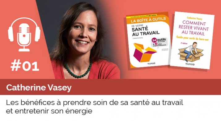 01- PODCAST-UP - La santé au travail. Catherine Vasey