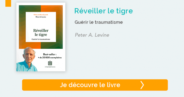 Réveiller le tigre - Guérir le traumatisme