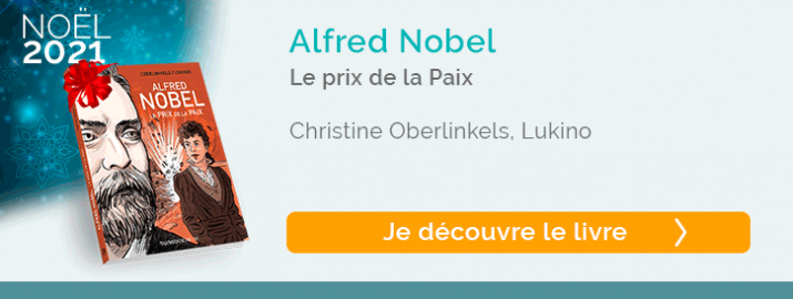 Alfred Nobel - Le prix de la Paix