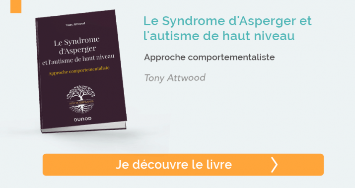 Le Syndrome d'Asperger et l'autisme de haut niveau