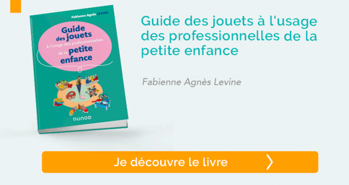 Guide des jouets à l'usage des professionnelles de la petite enfance