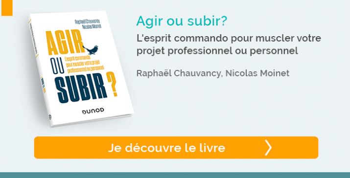 L'esprit commando pour muscler votre projet professionnel ou personnel