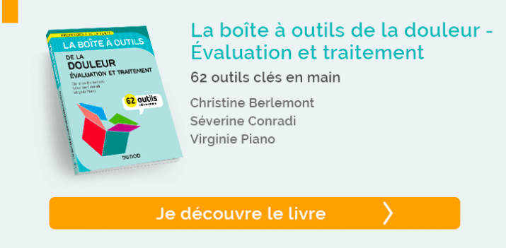 Decouvrez La boîte à outils de la douleur - Évaluation et traitement