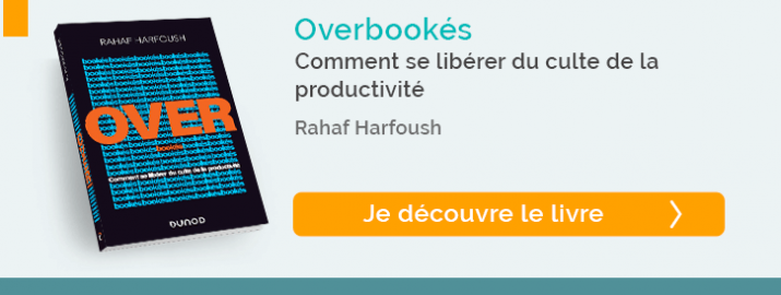 Découvrez le livre "Overbookés, Comment se libérer du culte de la productivité"