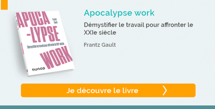 Découvrez le livre : Apocalypse work - Démystifier le travail pour affronter le XXIe siècle