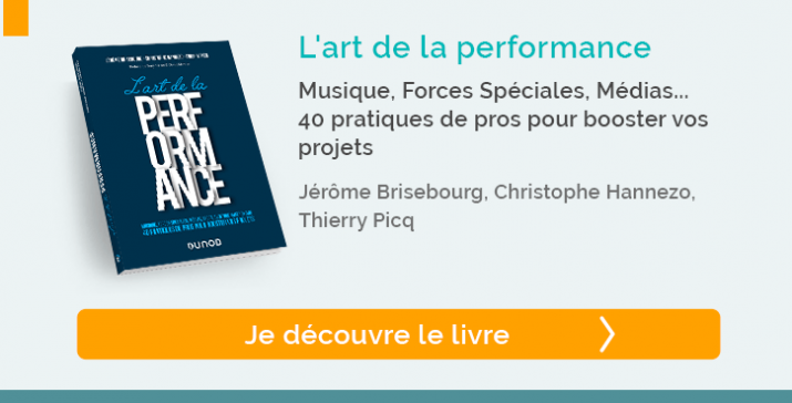 Découvrez le livre : L'art de la performance Musique, Forces Spéciales, Médias... 43 pratiques de pros pour booster vos projets