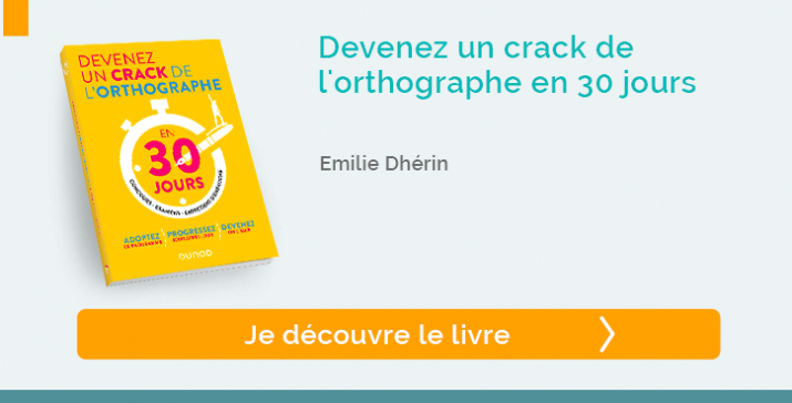 Découvrez le lIvre "Devenez un crack de l'orthographe en 30 jours""