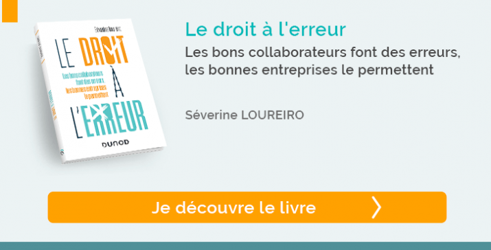 decouvrez livre "Le droit à l'erreur - Les bons collaborateurs font des erreurs, les bonnes entreprises le permettent"