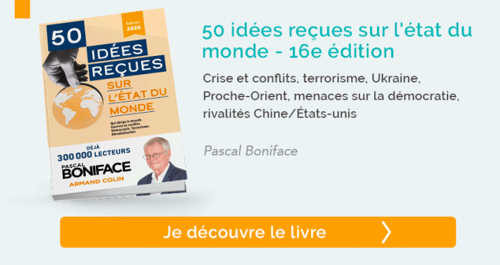 50 idées reçues sur l'état du monde - 16e édition Crise et conflits, terrorisme, Ukraine, Proche-Orient, menaces sur la démocratie