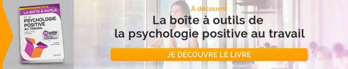 Je découvre la Boite à Outils de la psychologie positive au travail