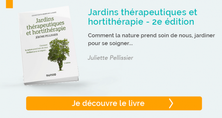 Jardins thérapeutiques et hortithérapie – Juliette Pellissier
