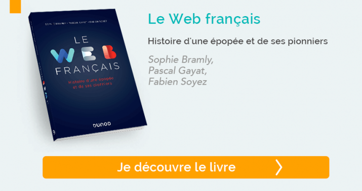 Découvrir le livre "Le Web français Histoire d'une épopée et de ses pionniers"
