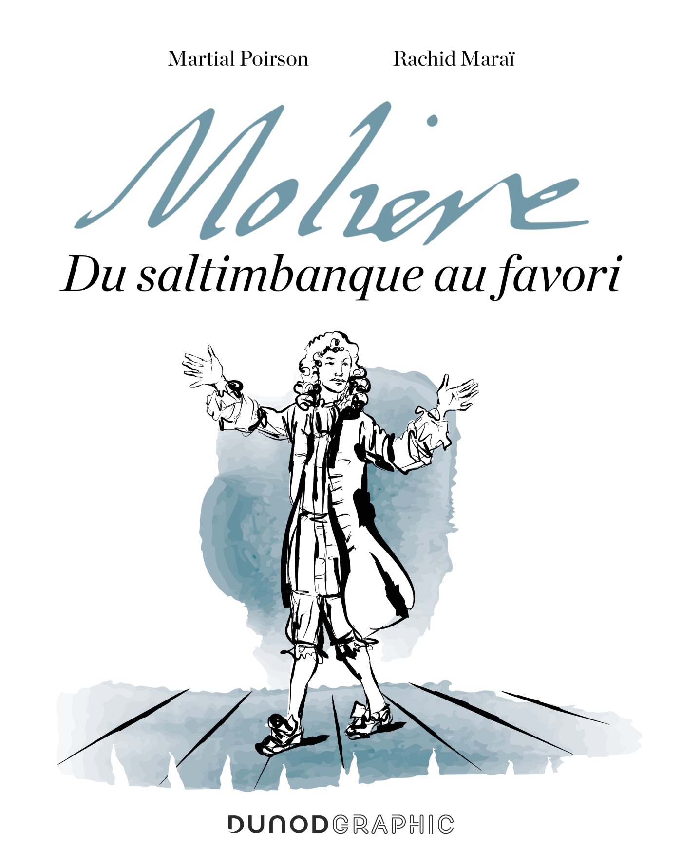 Molière - Du saltimbanque au favori - Livre et ebook Littérature de Martial  Poirson - Dunod