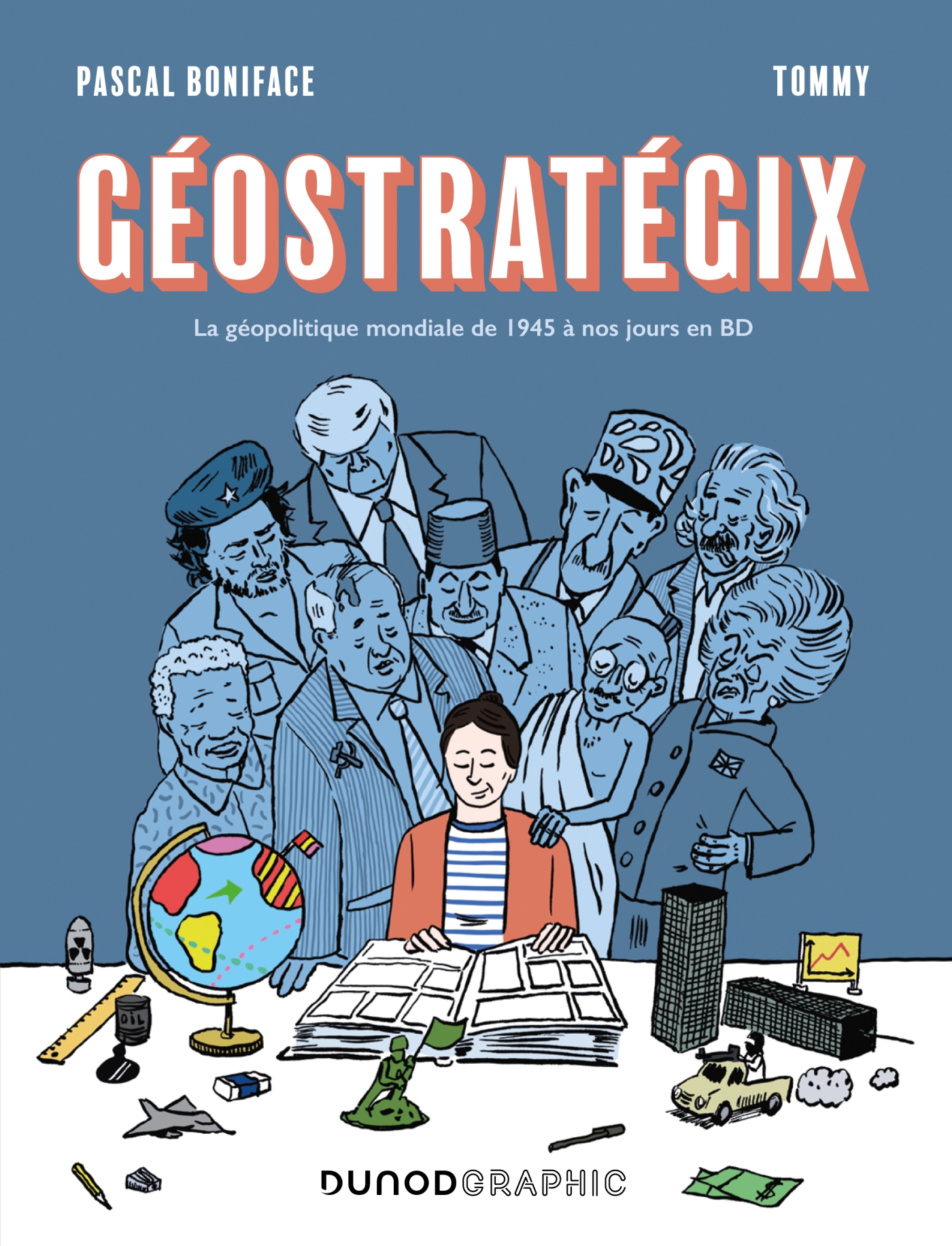 Géostratégix - La géopolitique mondiale de 1945 à nos jours en BD - Livre  et ebook Géopolitique et Relations internationales de Pascal Boniface -  Dunod