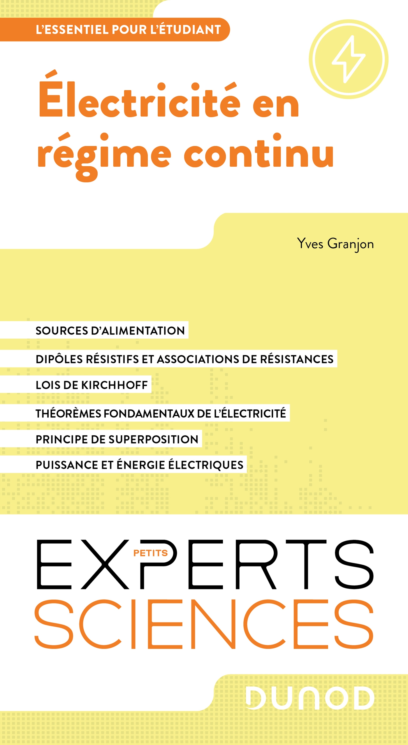 Petit Compagnon Des Nombres Et Leurs Applications Electricité en régime continu - L'essentiel pour l'étudiant - Livre  Physique de Yves Granjon - Dunod