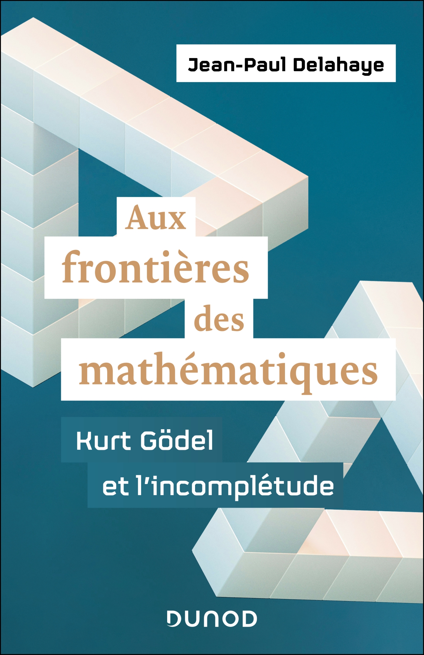 Aux frontières des mathématiques - Kurt Gödel et l