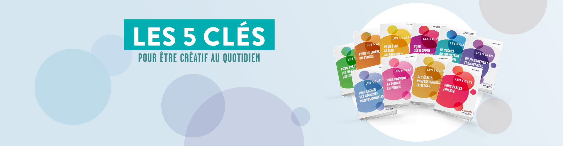 Collection "Les 5 Clés" : Pour être créatif au quotidien