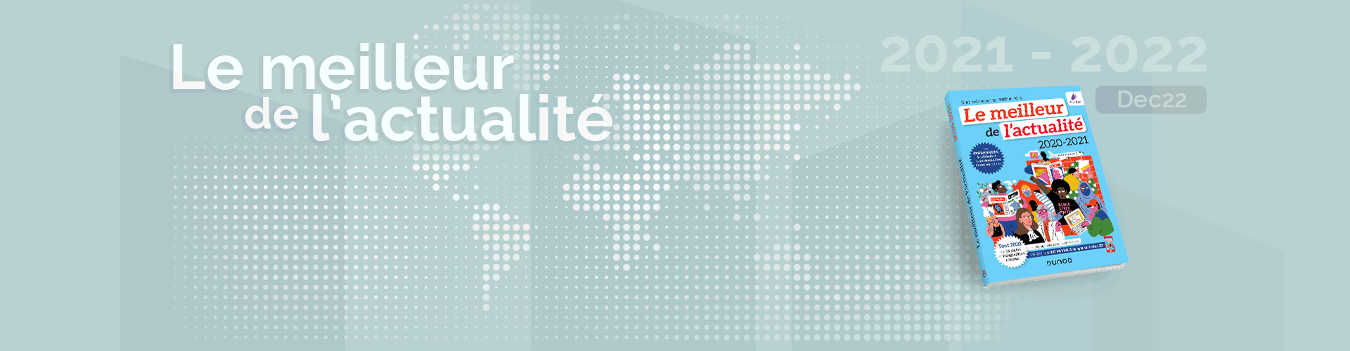 Les rendez-vous de l'actualité - Décembre 2022 Les rendez-vous de l'actualité - Décembre 2022