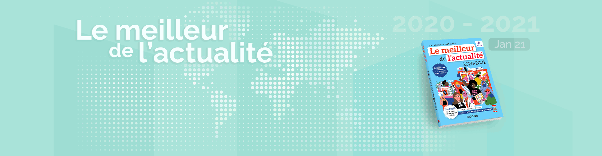 Les rendez-vous de l'actualité - Janvier 2021 Les rendez-vous de l'actualité - Janvier 2021