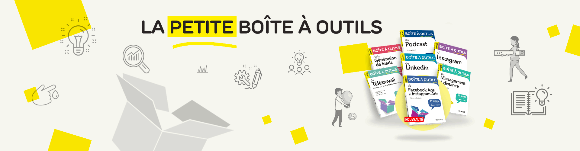 La petite Boîte à outils - des outils opérationnels tout de suite - Dunod